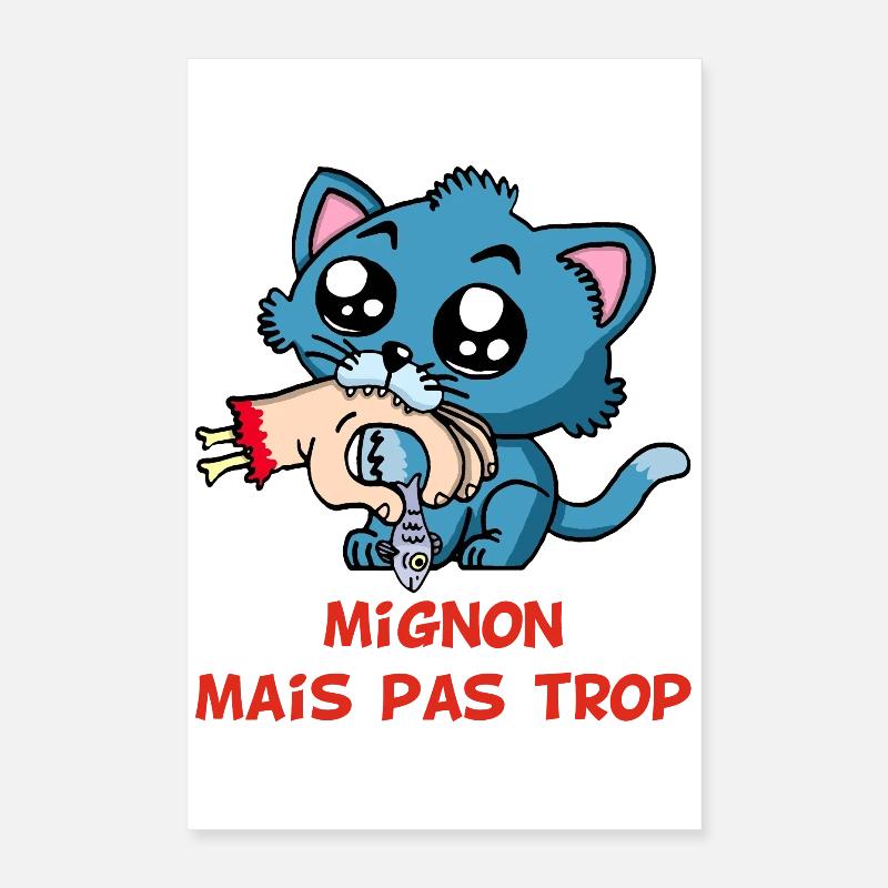 Mignon mais pas trop Poster 40 x 60 cm