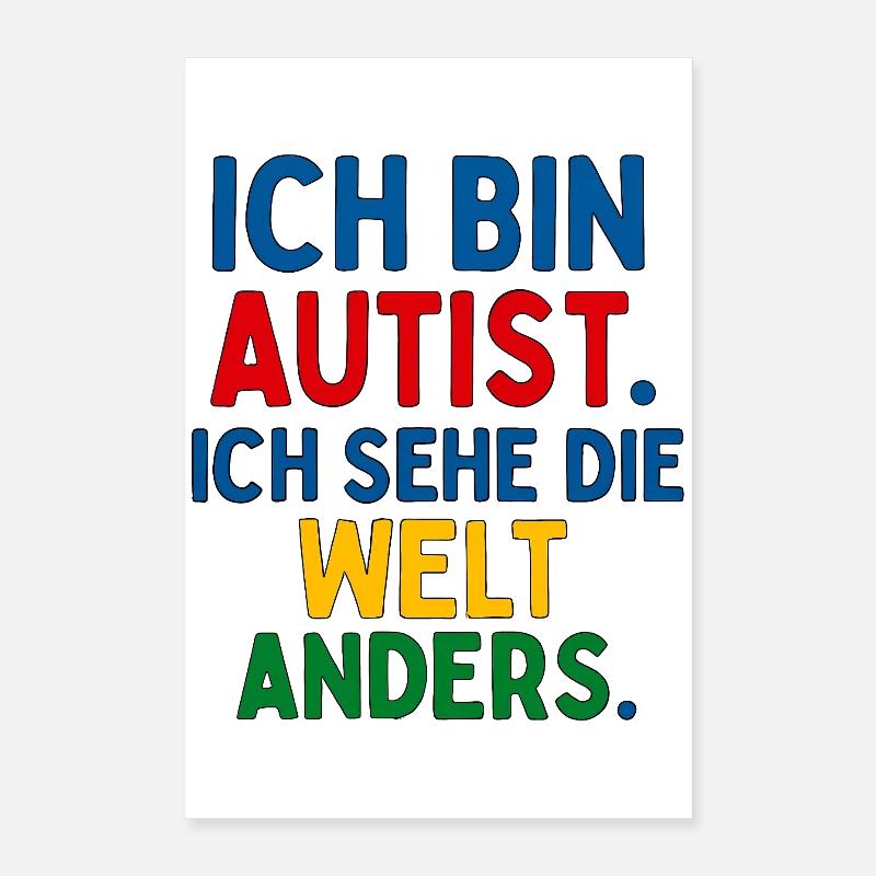 Ich bin Autist Ich sehe die Welt anders Spruch Poster 40x60 cm