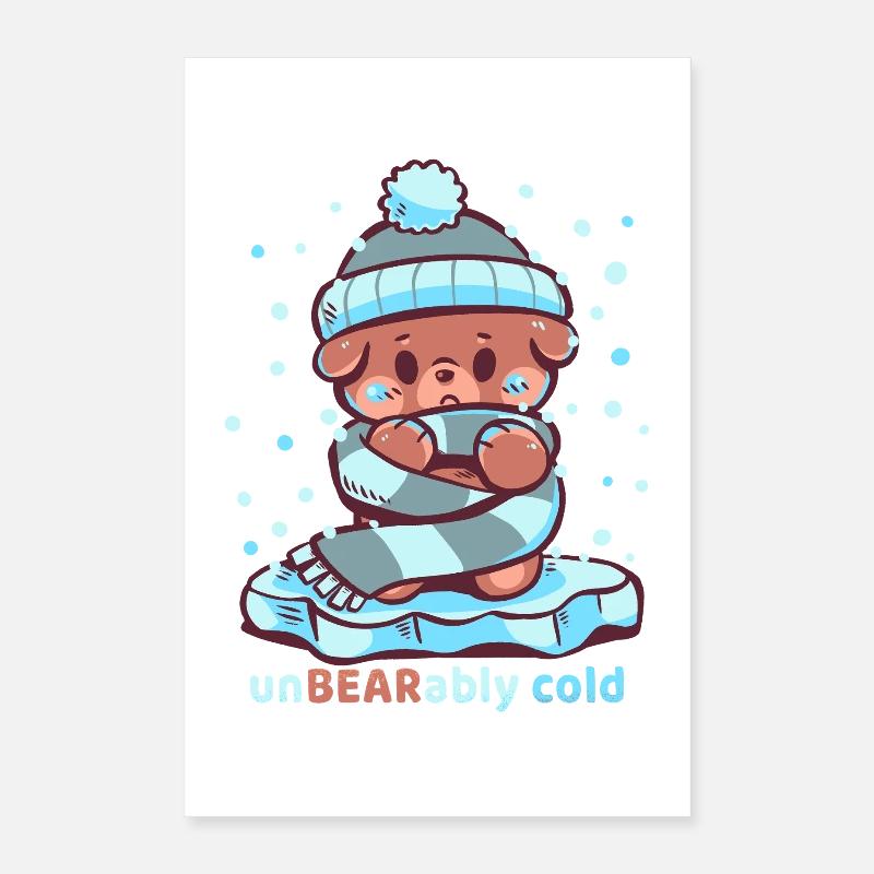 Froid insupportable Poster 40 x 60 cm