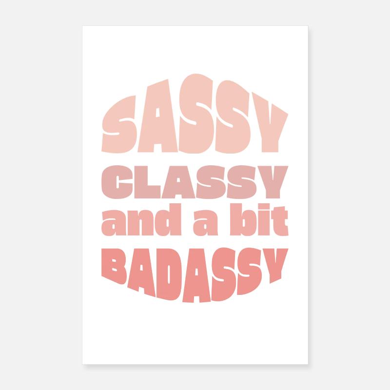 Sassy Classy Badass Typography Tee Poster 16" x 24" (40x60 cm)