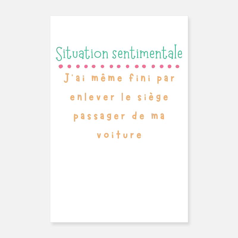 Situation sentimentale — siège retiré Poster 40 x 60 cm