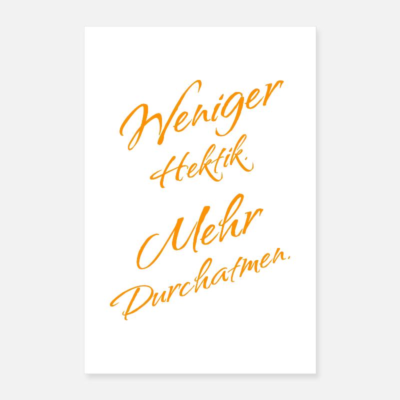 Moins de chaos – plus de respiration profonde Poster 40 x 60 cm