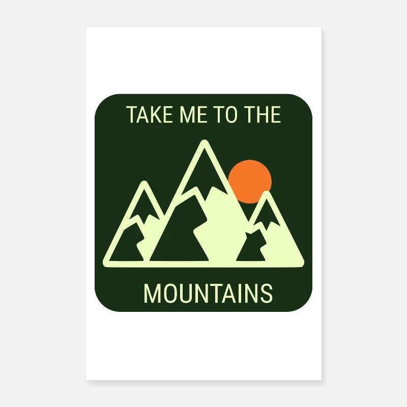 Take Me To The Mountains - Plain Version Poster 40x60 cm