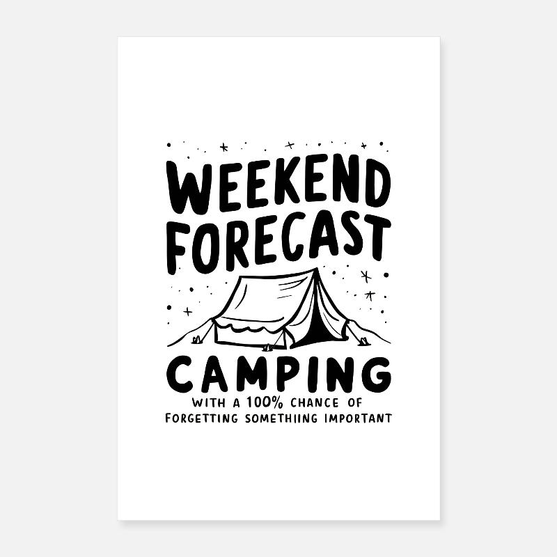 Weekend Camping Forecast Poster 16" x 24" (40x60 cm)