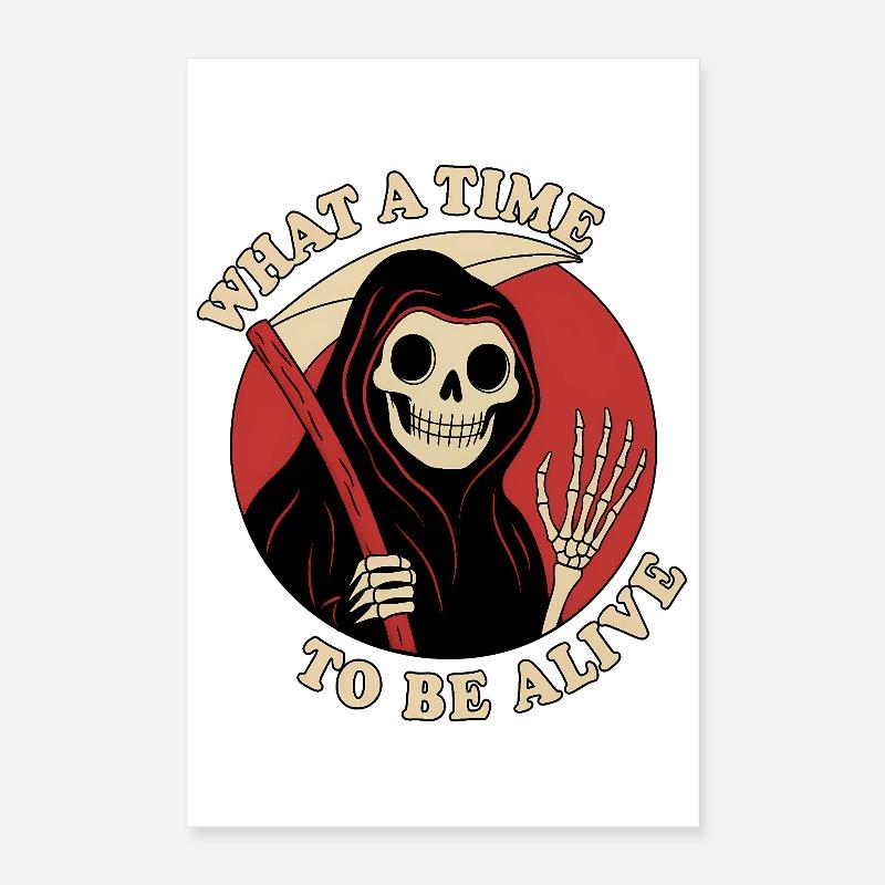 What a Time to Be Alive Poster 16" x 24" (40x60 cm)