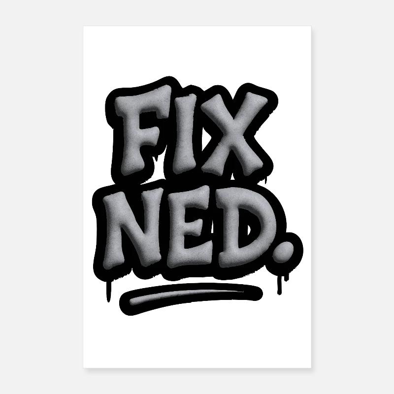 Fix Ned – Viennese dialect saying from Austria Poster 16" x 24" (40x60 cm)