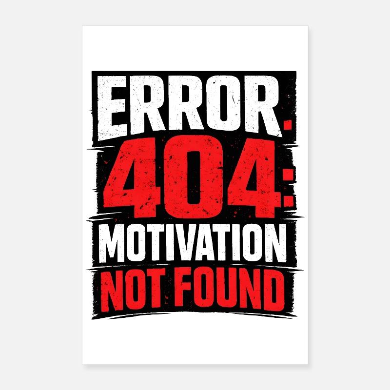 404-Motivation Not Found Minimalist Poster 16" x 24" (40x60 cm)