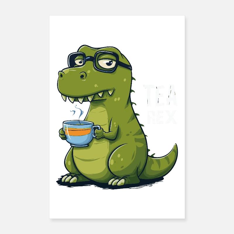 Tea Rex – Drôle de dinosaure avec tasse à thé Poster 40 x 60 cm