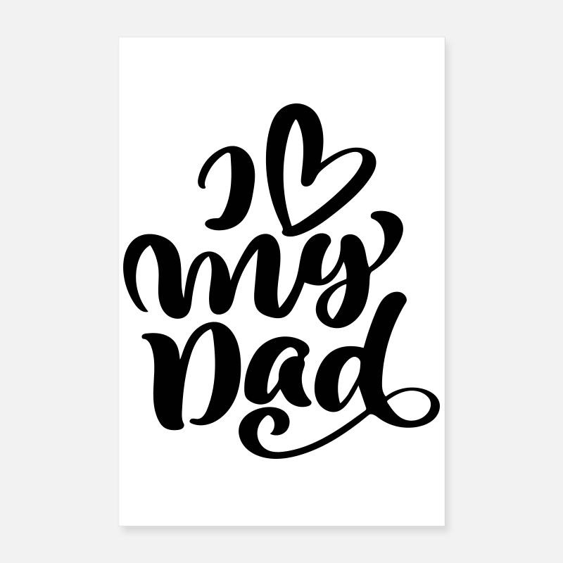 Ich liebe meinen Vater Poster 40x60 cm