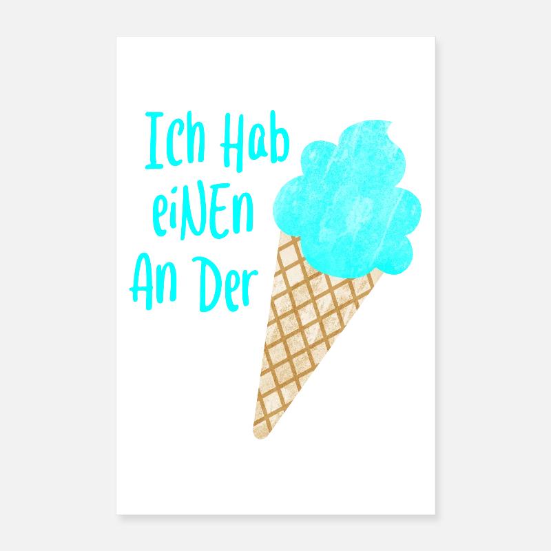 Einen an der Waffel coole Sprüche Eis Sommer Fun Poster 40x60 cm