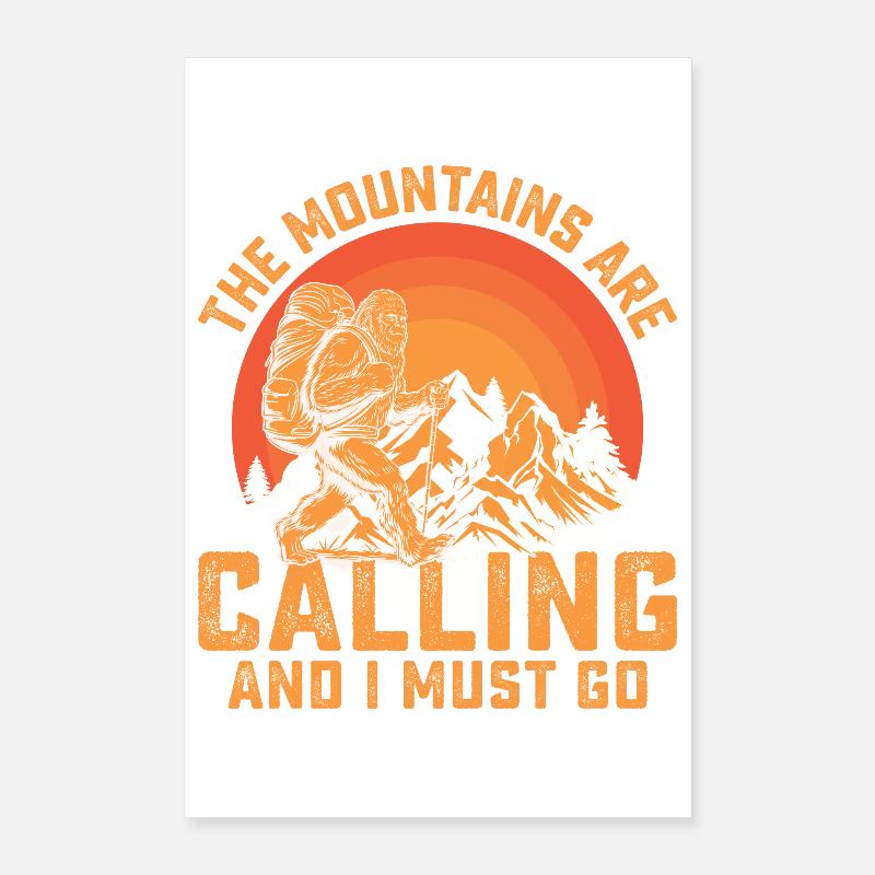 Mountains Are Calling and I Must Go Poster 16" x 24" (40x60 cm)