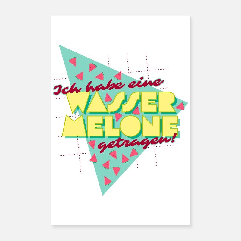 80s Dancing: Ich habe eine Wassermelone getragen Poster 40x60 cm