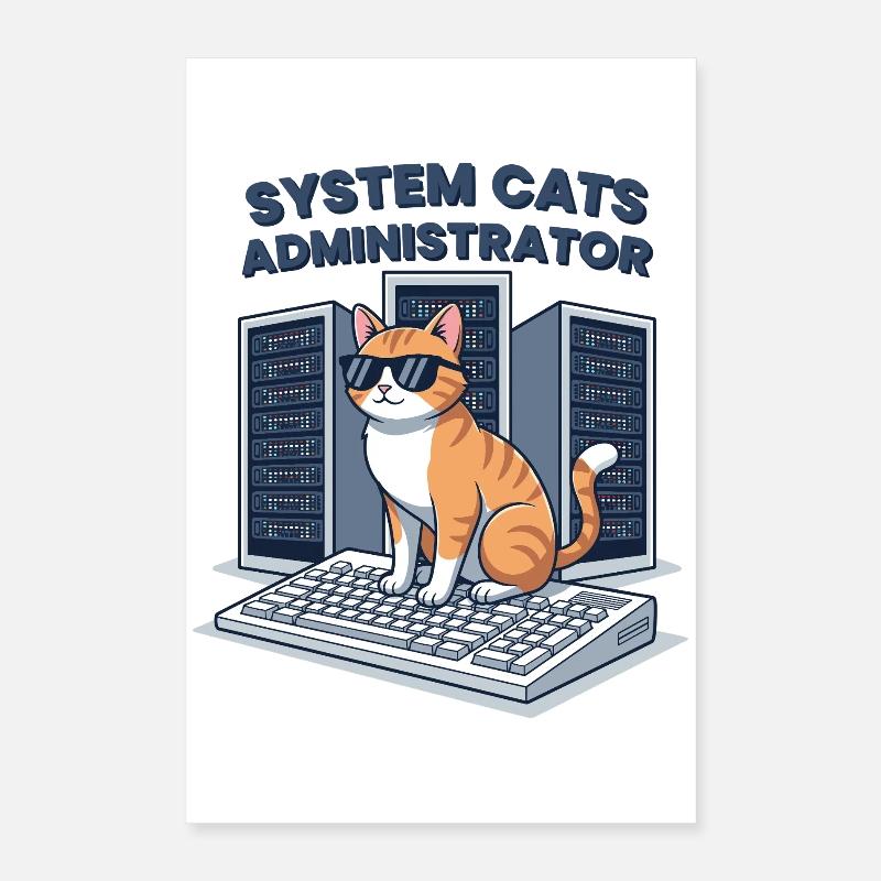 System Cats Administrator Poster 16" x 24" (40x60 cm)