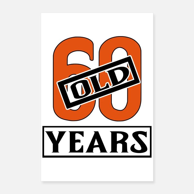 60 years old present sixty Poster 40x60 cm
