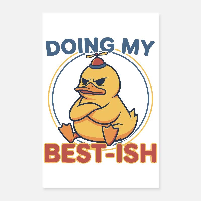 Doing My Best-Ish Duck Poster 40x60 cm