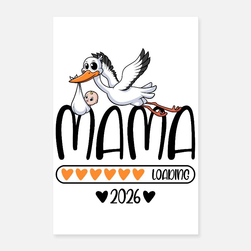 Mama 2026 loading Poster 40x60 cm