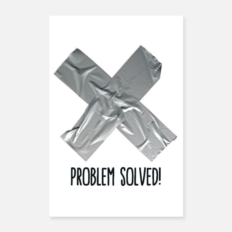 Problem Solved Duct tape Poster 40x60 cm