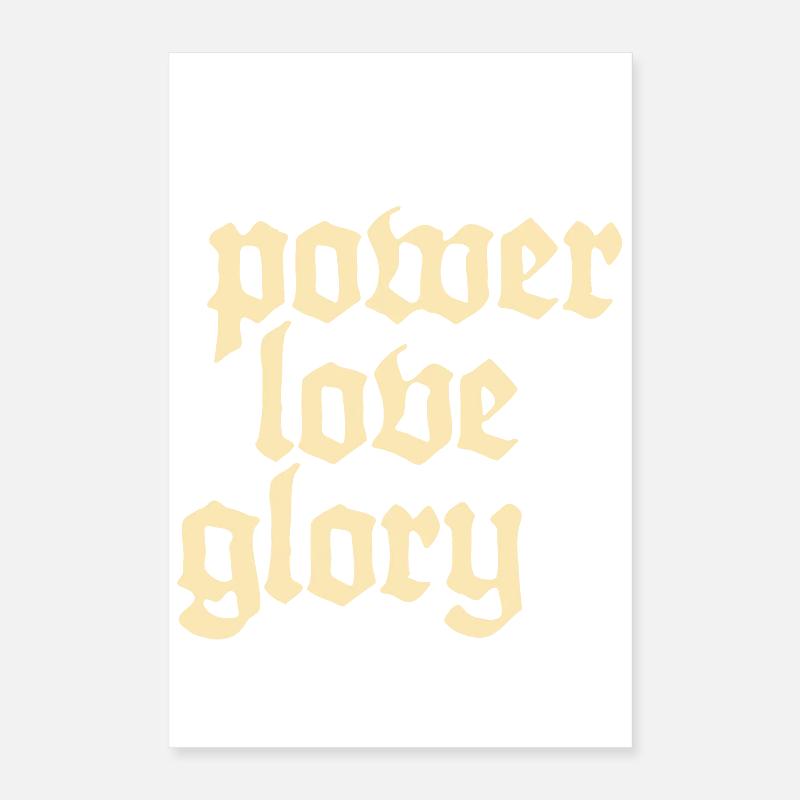 Power, Love & Glory | Black Poster 16" x 24" (40x60 cm)