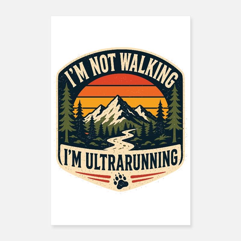 Je ne marche pas, je fais de l’ultra-course Poster 40 x 60 cm