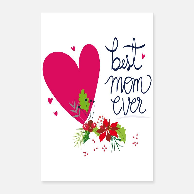 best mom ever Poster 40x60 cm