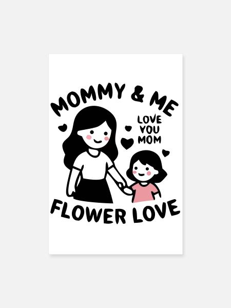 Mommy and Me Partnerlook Mom Daughter - Poster 16" x 24" (40x60 cm) - white - Front