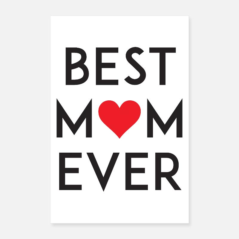 Best Mom Ever Poster 40 x 60 cm