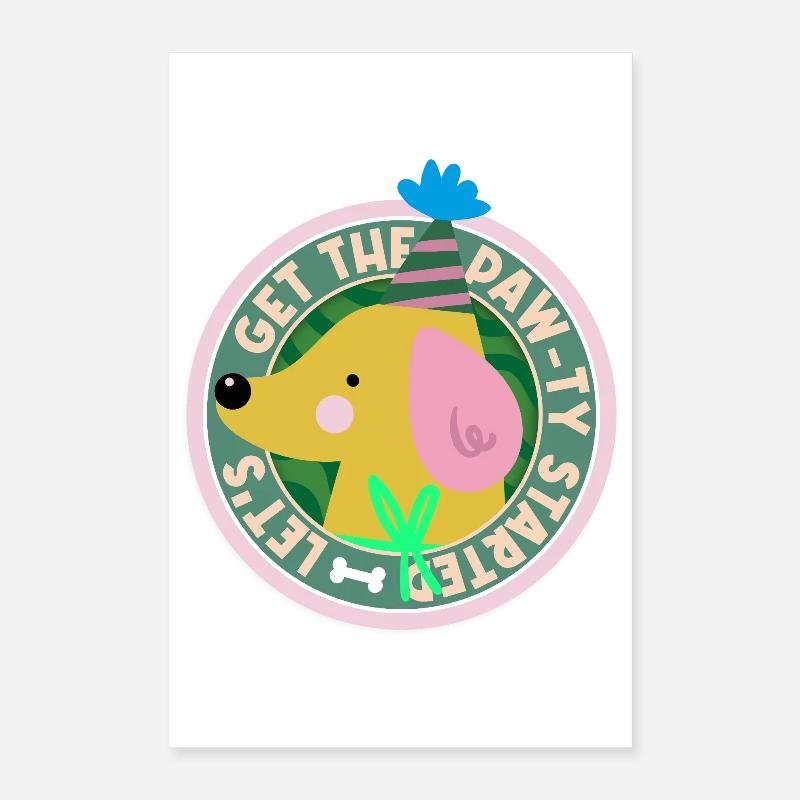 Get the Paw-ty Started – Chien de fête Poster 40 x 60 cm