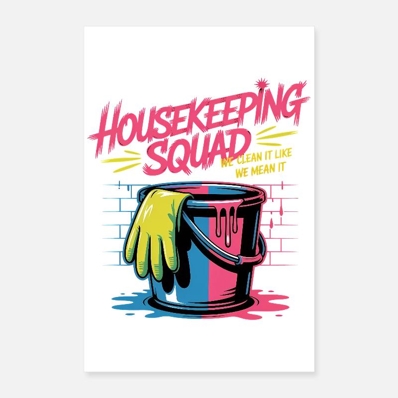 Funny Cleaning Design Poster 16" x 24" (40x60 cm)
