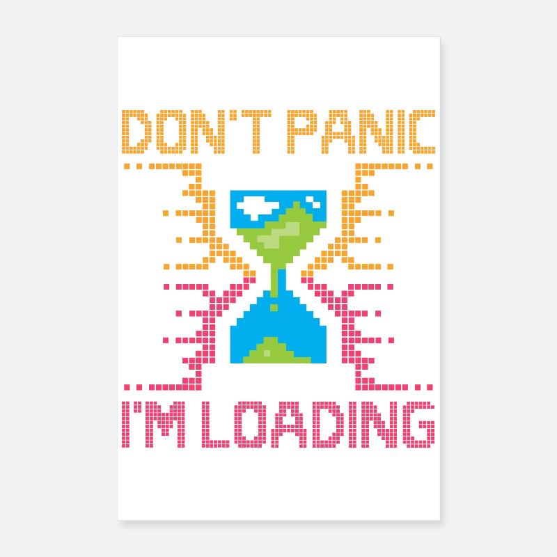 Don't Panic – Pixel Loading Sanduhr Poster 40x60 cm