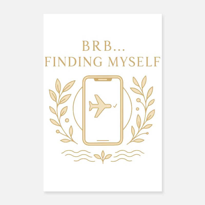 BRB... Looking for me Poster 16" x 24" (40x60 cm)