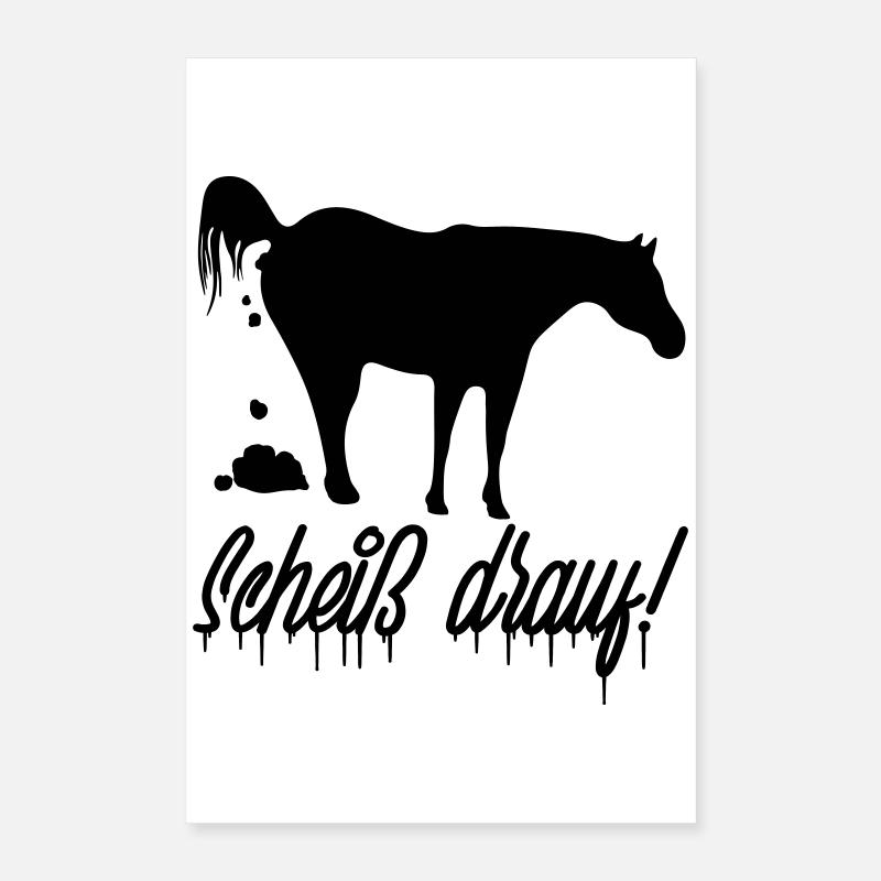 scheiss_drauf Poster 40 x 60 cm