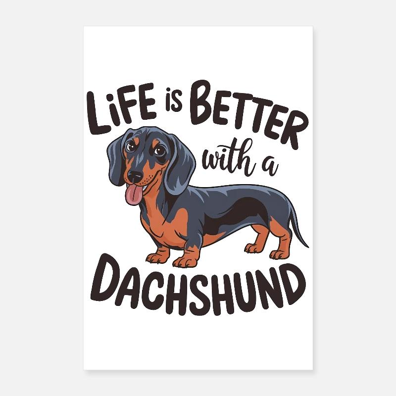 Das Leben ist besser mit einem Dackel Poster 40x60 cm