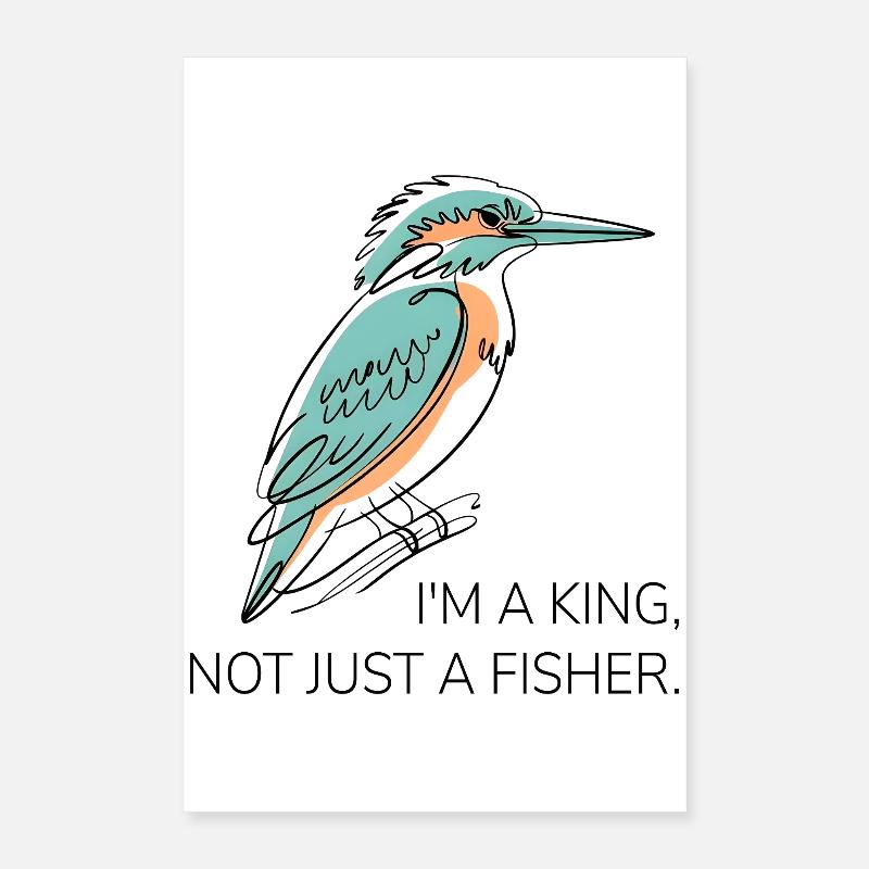 I’m a King – Eisvogel Wortspiel Design Poster 40x60 cm
