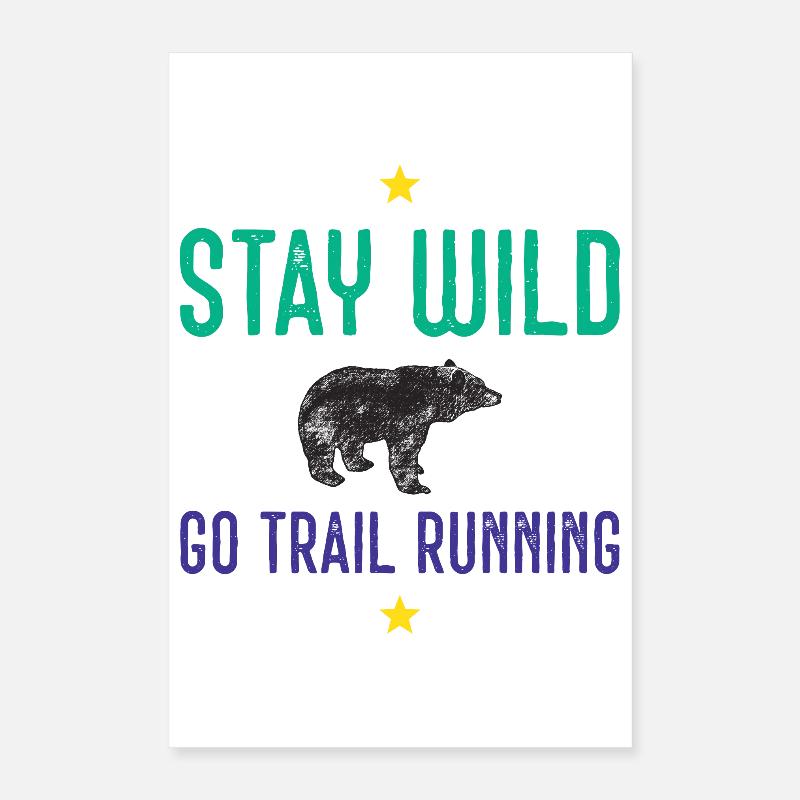 Bleib wild – Geh Trailrunning Poster 40x60 cm