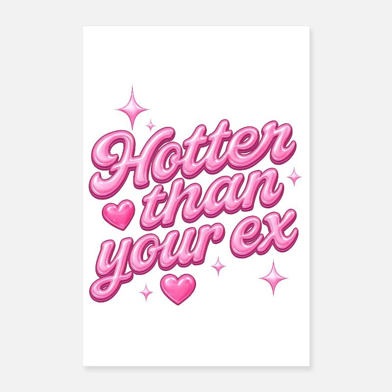 Plus chaud que ton ex Poster 40 x 60 cm