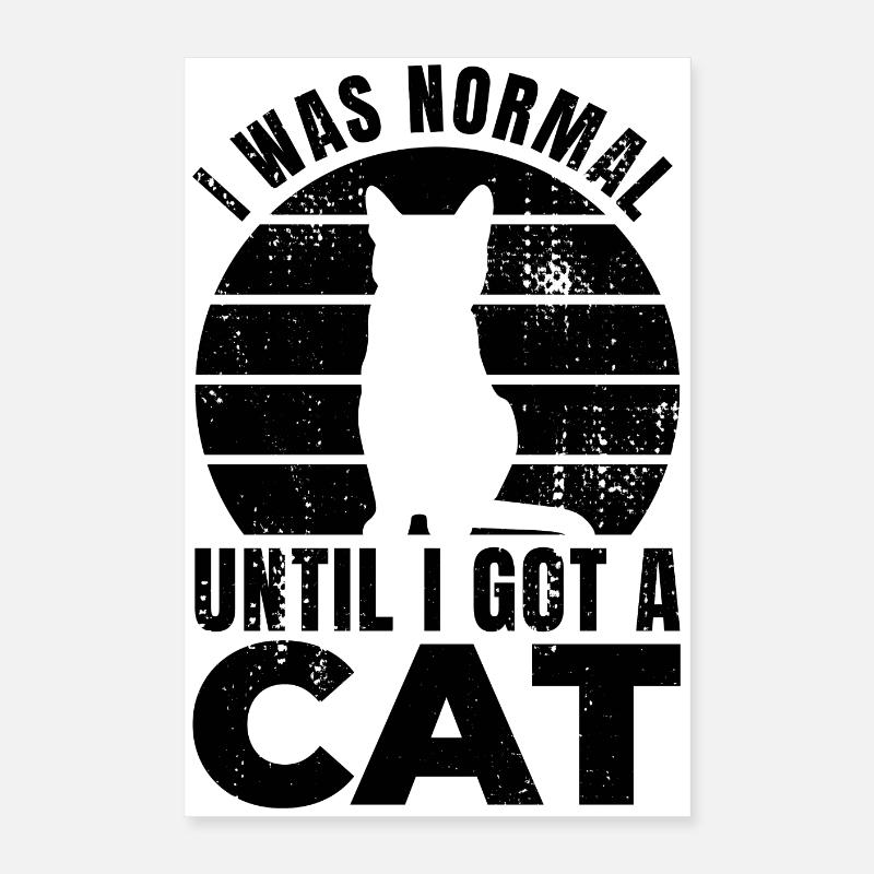 Cat Lover Saying Poster 16" x 24" (40x60 cm)