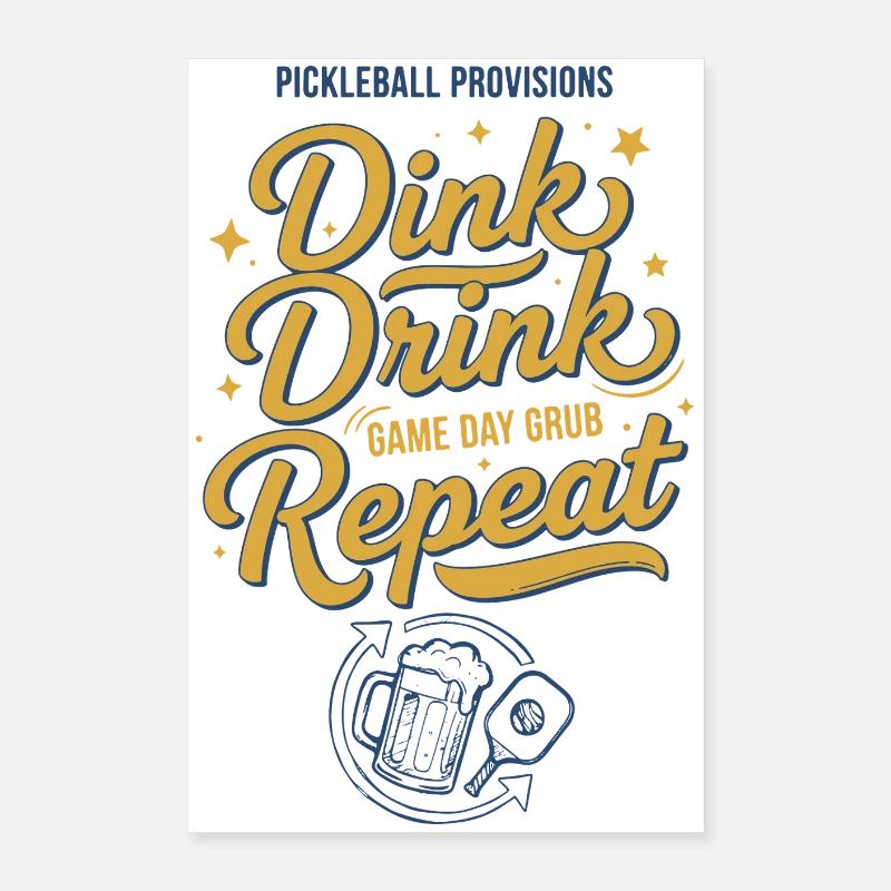 Pickleball Funny Player Dink Drink Repeat Love Poster 16" x 24" (40x60 cm)