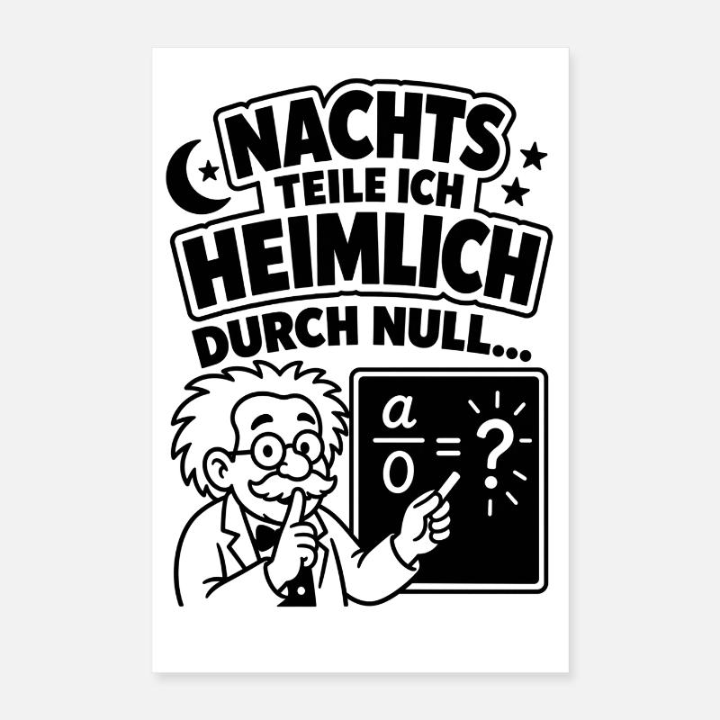 Nachts teile ich heimlich durch null Poster 40x60 cm
