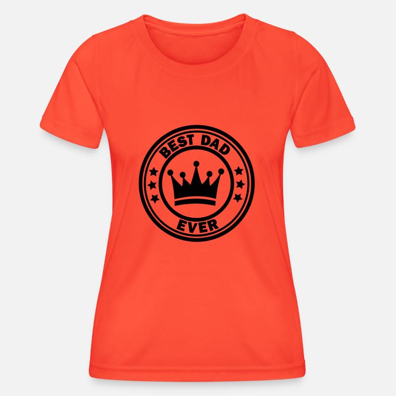 best dad ever - Women's Functional T-Shirt - grenadine