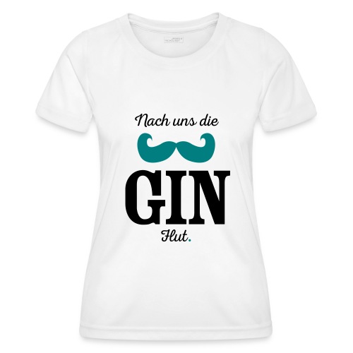 Nach uns die Gin-Flut - Frauen Funktions-T-Shirt