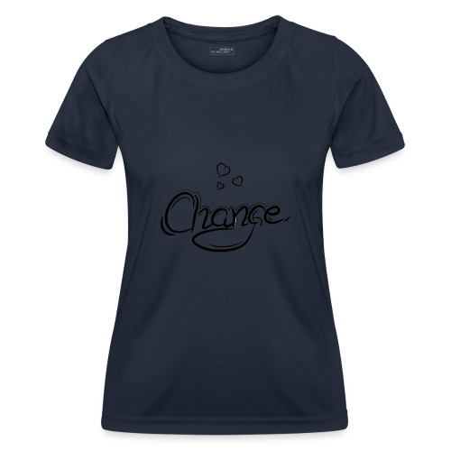 Änderung der Merch - Frauen Funktions-T-Shirt