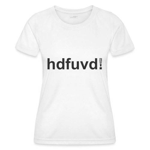 hdfuvd - Frauen Funktions-T-Shirt