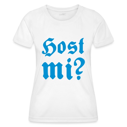 host mi - Frauen Funktions-T-Shirt