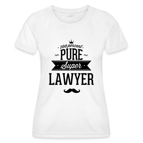 100 Prozent super Anwalt - Frauen Funktions-T-Shirt