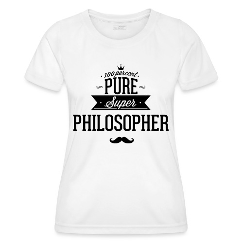 100 Prozent Philosoph - Frauen Funktions-T-Shirt