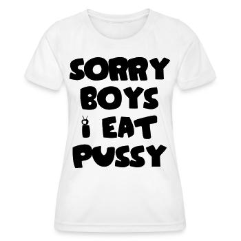 Sorry boys i eat p - Frauen Funktions-T-Shirt - Weiß - Vorne - AI Model Female 172 dark (172cm)