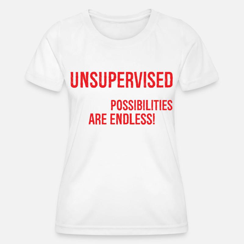 I Am Currently Unsupervised - Women's Functional T-Shirt - white