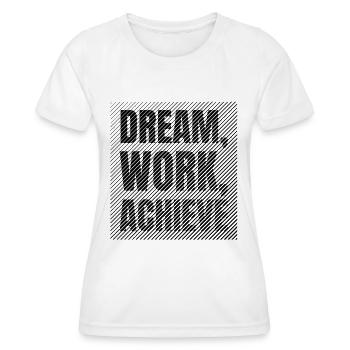 Traumarbeit: Erreiche Disziplin und Ehrgeiz - Frauen Funktions-T-Shirt - Weiß - Vorne - AI Model Female 172 dark (172cm)