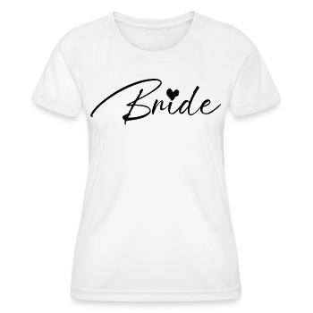 Bride - Women's Functional T-Shirt - white - Front - AI Model Female 172 dark (172cm)