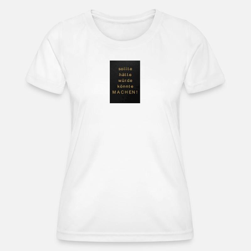 Do now – from should to do - Women's Functional T-Shirt - white